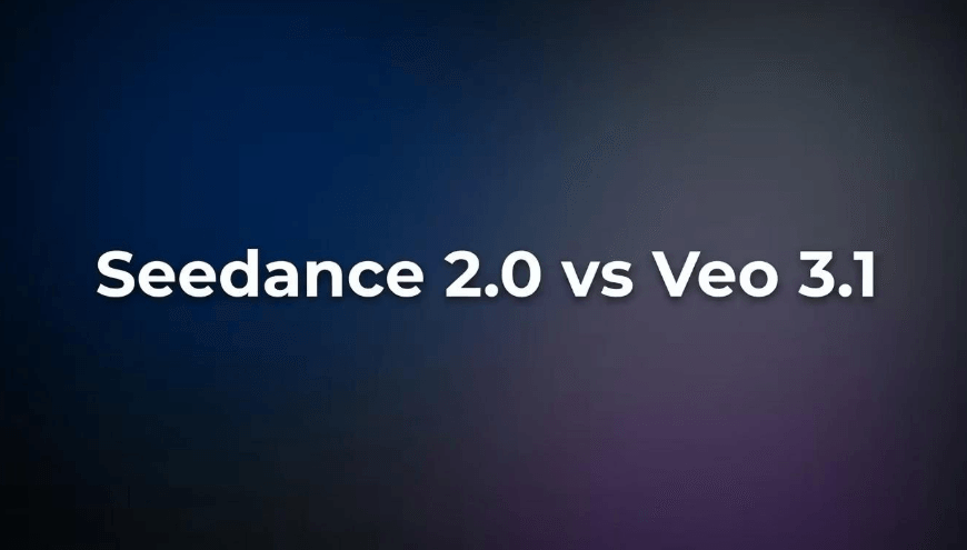 Seedance 2.0 vs Veo 3.1 in 2026: Which AI Video Generator Delivers Better Results?
